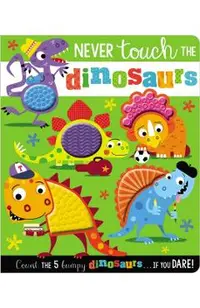 Never Touch the Dinosaurs