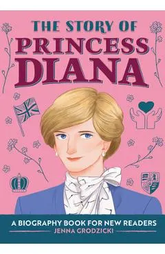 The Story of Princess Diana: A Biography Book for Young Readers
