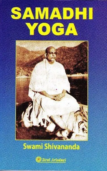 Samadhi Yoga - Paperback brosat - Swami Shivananda