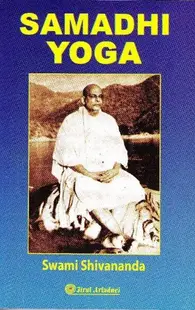Samadhi Yoga - Paperback brosat - Swami Shivananda