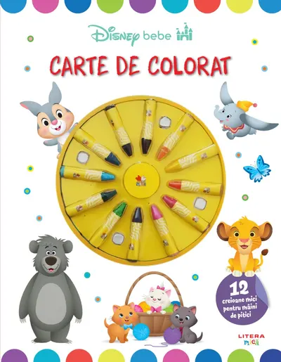 Disney Bebe, Carte de colorat, 12 creioane mici pentru maini de pitici