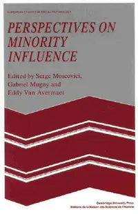 Perspectives On Minority Influence