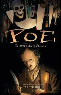 Poe: Stories and Poems: A Graphic Novel Adaptation by Gareth Hinds
