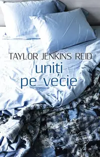 Uniţi pe vecie - Paperback brosat - Taylor Jenkins Reid