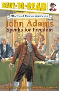 John Adams Speaks for Freedom