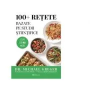 100+ retete bazate pe studii stiintifice