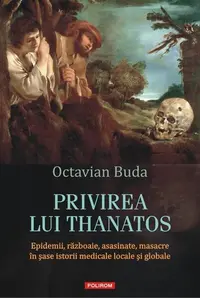 Privirea lui Thanatos - Paperback brosat - Octavian Buda