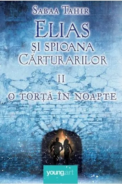 O torță în noapte (seria Elias şi spioana Cărturarilor, vol. 2)