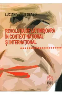 Revolutia de la Timisoara in context national si international