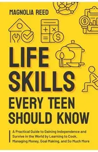Life Skills Every Teen Should Know
