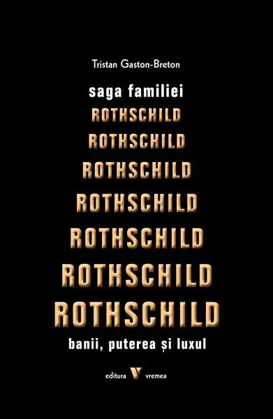 Saga familiei Rothschild - Paperback brosat - Tristan Gaston-Breton