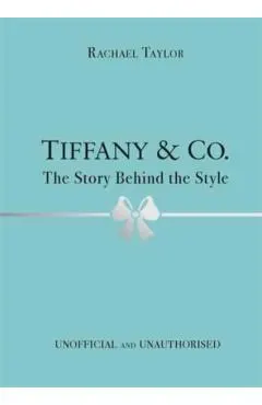Tiffany & Co.: The Story Behind the Style