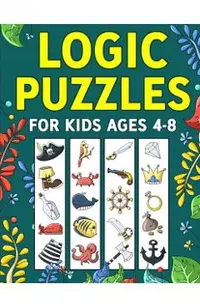 Logic Puzzles for Kids Ages 4-8