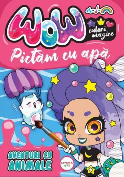 WOW! Culori magice. Pictăm cu apă. Aventuri cu animale - Paperback - ***