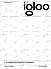 Igloo 229 / 25 de ani de arhitectură românească contemporană / Decembrie 2025 - Ianuarie 2026 - Paperback brosat