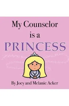 My Counselor is a Princess