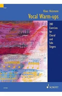Vocal Warm-Ups: 200 Exercises for Chorus and Solo Singers