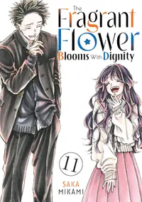 The Fragrant Flower Blooms With Dignity, Vol. 11