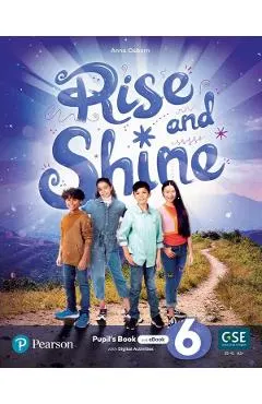 Rise and Shine. Level 6 Pupil's Book + Ebook
