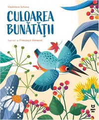 Culoarea bunătății - Paperback - Maddalena Schiavo