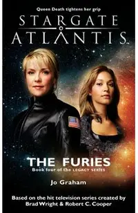 STARGATE ATLANTIS The Furies (Legacy book 4)