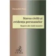 Starea civila si evidenta persoanelor. Repere ale vietii noastre