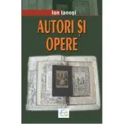 Autori si opere. Culturi occidentale. Volumul I