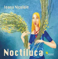 Noctiluca - Paperback brosat - Ioana Nicolaie