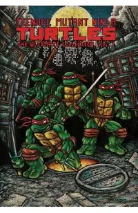 Teenage Mutant Ninja Turtles: The Ultimate Collection, Vol. 1