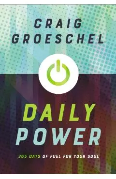 Daily Power: 365 Days of Fuel for Your Soul