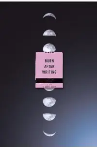 Burn After Writing (Moon Phases)