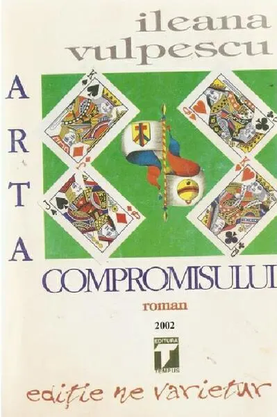 Arta compromisului - Paperback - Ileana Vulpescu