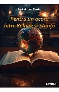 Pentru un acord intre religie si stiinta