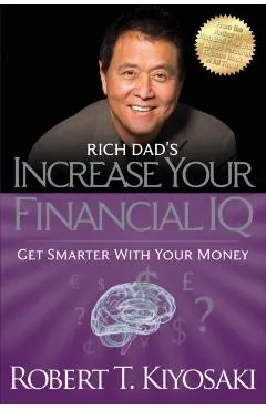 Rich Dad's Increase Your Financial IQ
