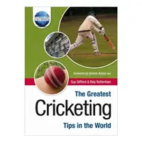 The Greatest Cricketing Tips in the World