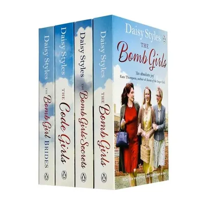 Daisy Styles The Bomb Girl Series 4 Books Collection Set - Bomb Girls, Code Girls, Bomb Girls Secrets, Bomb Girl Brides