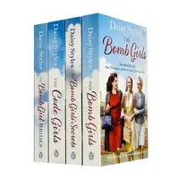 Daisy Styles The Bomb Girl Series 4 Books Collection Set - Bomb Girls, Code Girls, Bomb Girls Secrets, Bomb Girl Brides