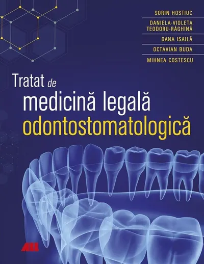 Tratat de medicină legală odontostomatologică