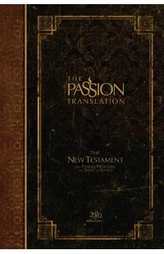 The Passion Translation New Testament (2020 Edition) Hc Espresso: With Psalms, Proverbs and Song of Songs
