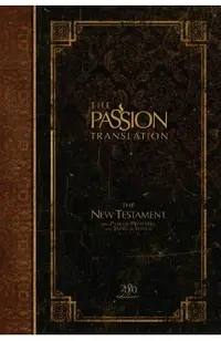 The Passion Translation New Testament (2020 Edition) Hc Espresso: With Psalms, Proverbs and Song of Songs