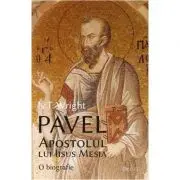 Pavel, Apostolul lui Iisus Mesia