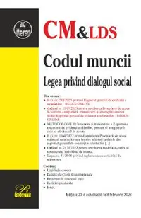 Codul muncii. Legea privind dialogul social Ed.23 Act.8 Februarie 2026