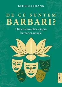 De ce suntem barbari? - Paperback brosat