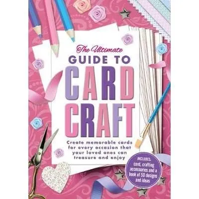 The Ultimate Guide To Card Craft