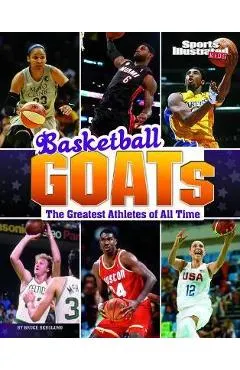 Basketball Goats: The Greatest Athletes of All Time