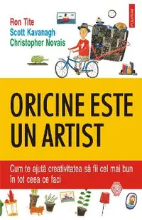 eBook Oricine este un artist cum te ajuta creativitatea sa fii cel mai bun in tot ceea ce faci