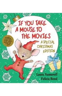 If You Take a Mouse to the Movies: A Special Christmas Edition [With CD (Audio)]