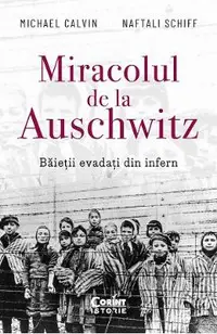Miracolul de la Auschwitz