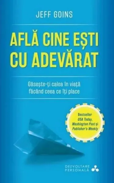 Află cine ești cu adevărat - Paperback brosat - Jeff Goins