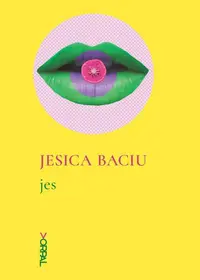 Jes - Paperback brosat - Jesica Baciu